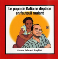 Le Papa de Galia se Déplace en Fauteuil Roulant