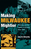 Making Milwaukee Mightier