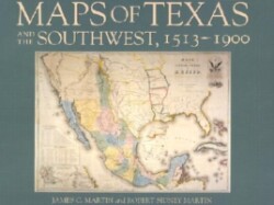 Maps of Texas and the Souwest, 1513-1900