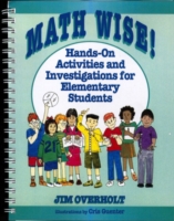 Math Wise! Hands-On-Activities and Investigations for Elementary Students