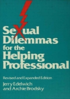 Sexual Dilemmas For The Helping Professional