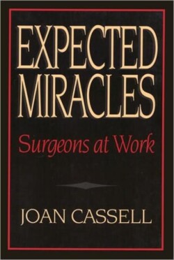 Expected Miracles – Surgeons at Work