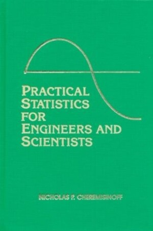 Practical Statistics for Engineers and Scientists