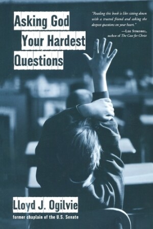 Asking God your Hardest Questions
