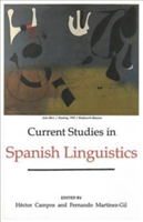 Current Studies in Spanish Linguistics