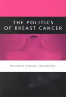 Politics of Breast Cancer