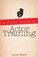 Field Guide to Actor Training