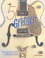 50 Years of Gretsch Electrics