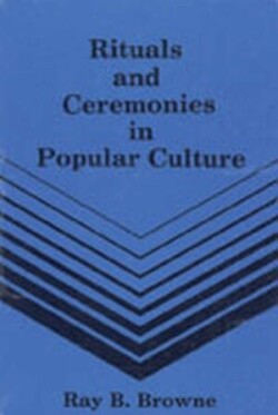 Rituals & Ceremonies in Popular Culture