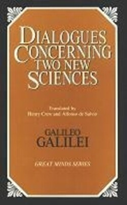 Dialogues Concerning Two New Sciences