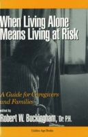 When Living Alone Means Living at Risk