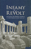 Infamy and Revolt – The Rise of the National Problem in Early Modern Greek Thought