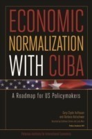 Economic Normalization with Cuba – A Roadmap for US Policymakers