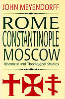 Rome  Constantinople  Moscow