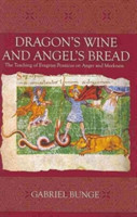 Dragon′s Wine and Angel Bread