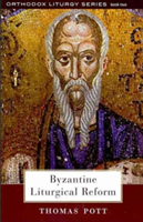 Byzantine Liturgical Reform