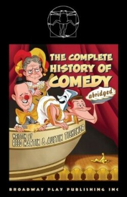 Complete History of Comedy (Abridged)