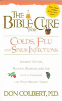 Bible Cure for Cold, Flu, and Sinus Infections