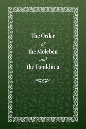 Order of the Moleben and the Panikhida