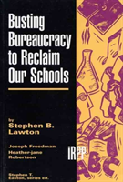 Busting Bureaucracy to Reclaim our Schools