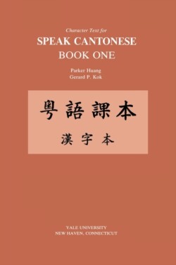 Character Text for Speak Cantonese Book One Revised Edition