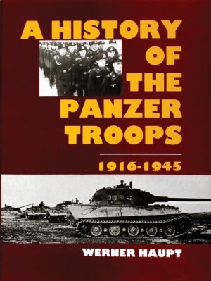 History of the Panzer Troops 1916-1945