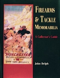 Firearms and Tackle Memorabilia