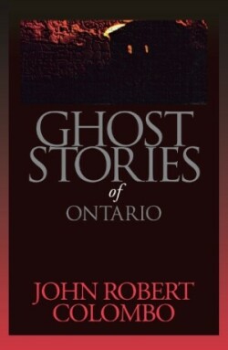Ghost Stories of Ontario