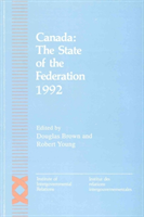 Canada: The State of the Federation 1992