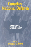 Canada's National Defence: Volume 1