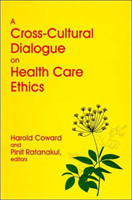 Cross-Cultural Dialogue on Health Care Ethics