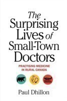Surprising Lives of Small-Town Doctors