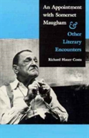 Appointment with Somerset Maugham: Ans Other Literary Encounters