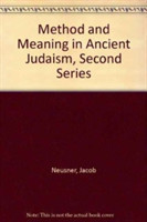 Method and Meaning in Ancient Judaism, Second Series