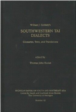 Southwestern Tai Dialects Glossaries, Texts and Translations