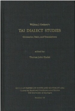 Tai Dialect Studies Glossaries, Texts, and Translations