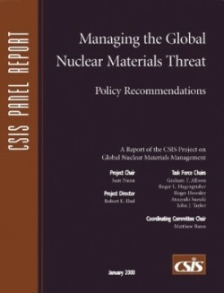 Managing the Global Nuclear Materials Threat