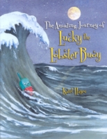 Amazing Journey of Lucky the Lobster Buoy