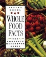 Whole Food Facts