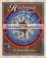 Hildegard of Bingen's Spiritual Remedies