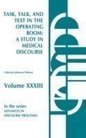 Task, Talk and Text in the Operating Room