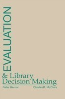 Evaluation and Library Decision Making