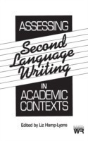 Assessing Second Language Writing in Academic Contexts
