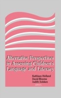 Alternative Perspectives in Assessing Children's Language and Literacy