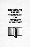 Criminality and Its Treatment