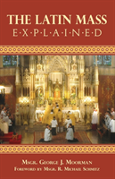 Latin Mass Explained