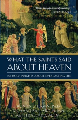 What the Saints Said about Heaven