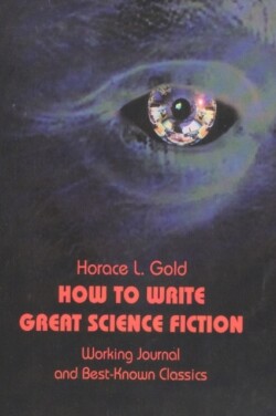 How to Write Great Science Fiction