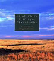 Great Lonely Places of the Texas Plains