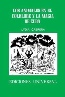 Animales En El Folklore Y La Magia de Cuba